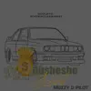 Muzzy D Pilot - Gusheshe YeHeist - Single